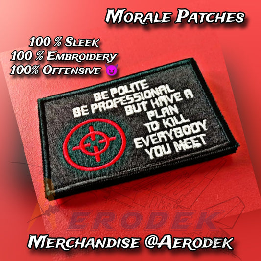 Be Polite Be Professional morale patch