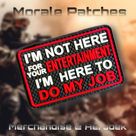 I am Not Here For Your Entertainment morale patch